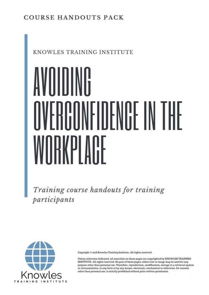Avoiding Overconfidence In The Workplace Training Course Handouts