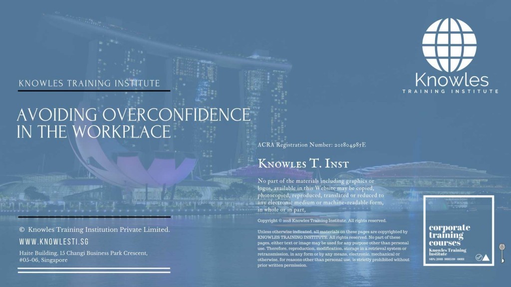 Avoiding Overconfidence In The Workplace Training Course in Singapore