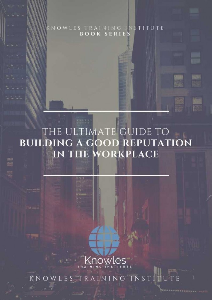 Building A Good Reputation In The Workplace Book
