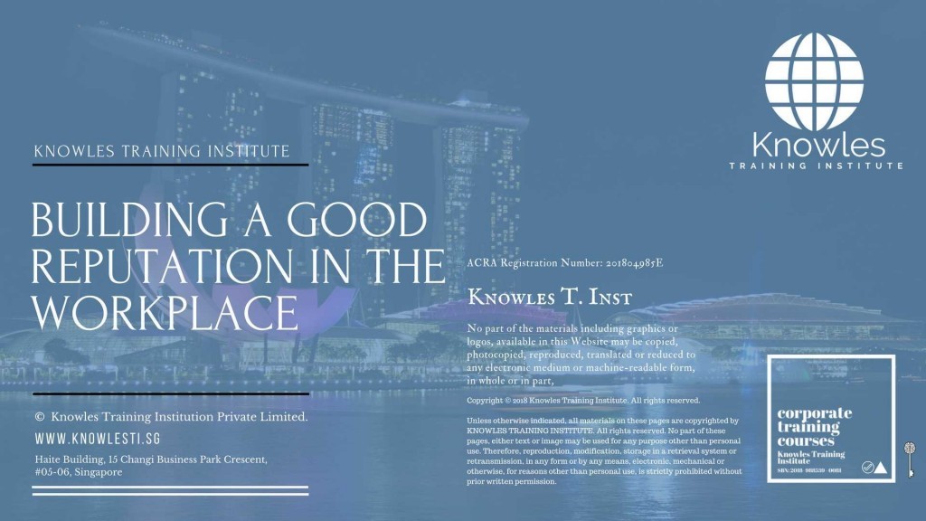 Building A Good Reputation In The Workplace Training Course in Singapore