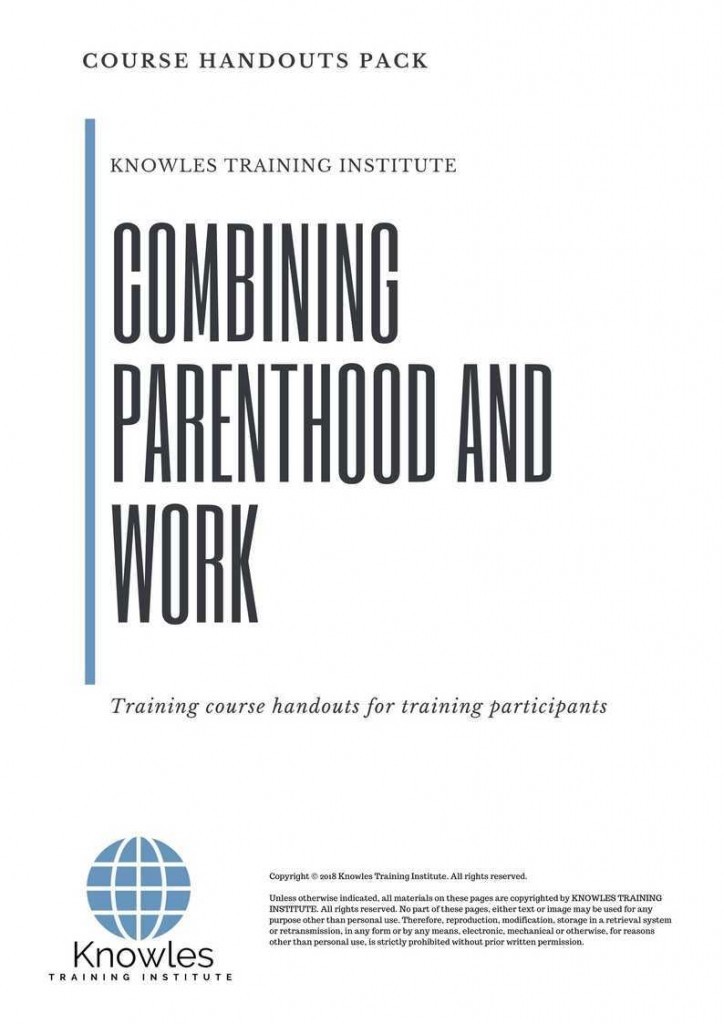 Combining Parenthood And Work Training Course Handouts
