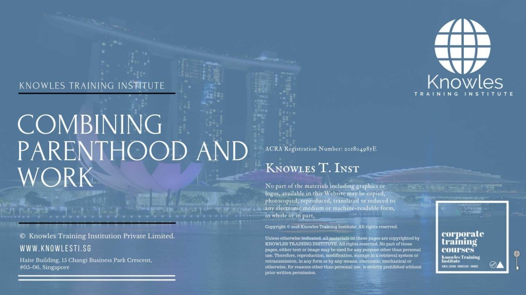 Combining Parenthood And Work Training Course in Singapore