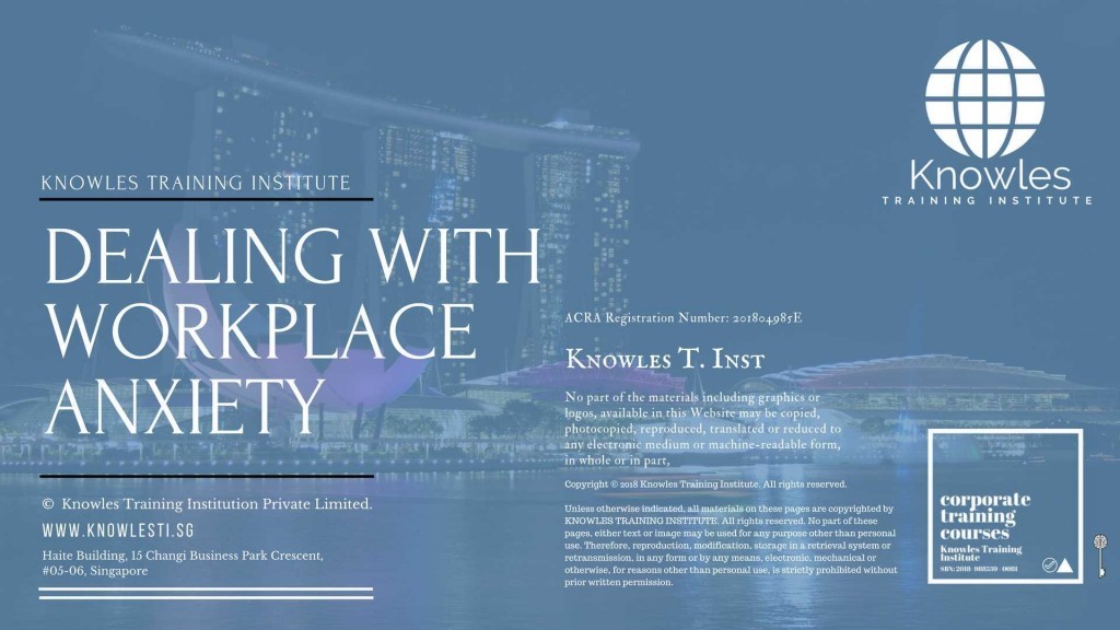 Dealing With Workplace Anxiety Training Course in Singapore