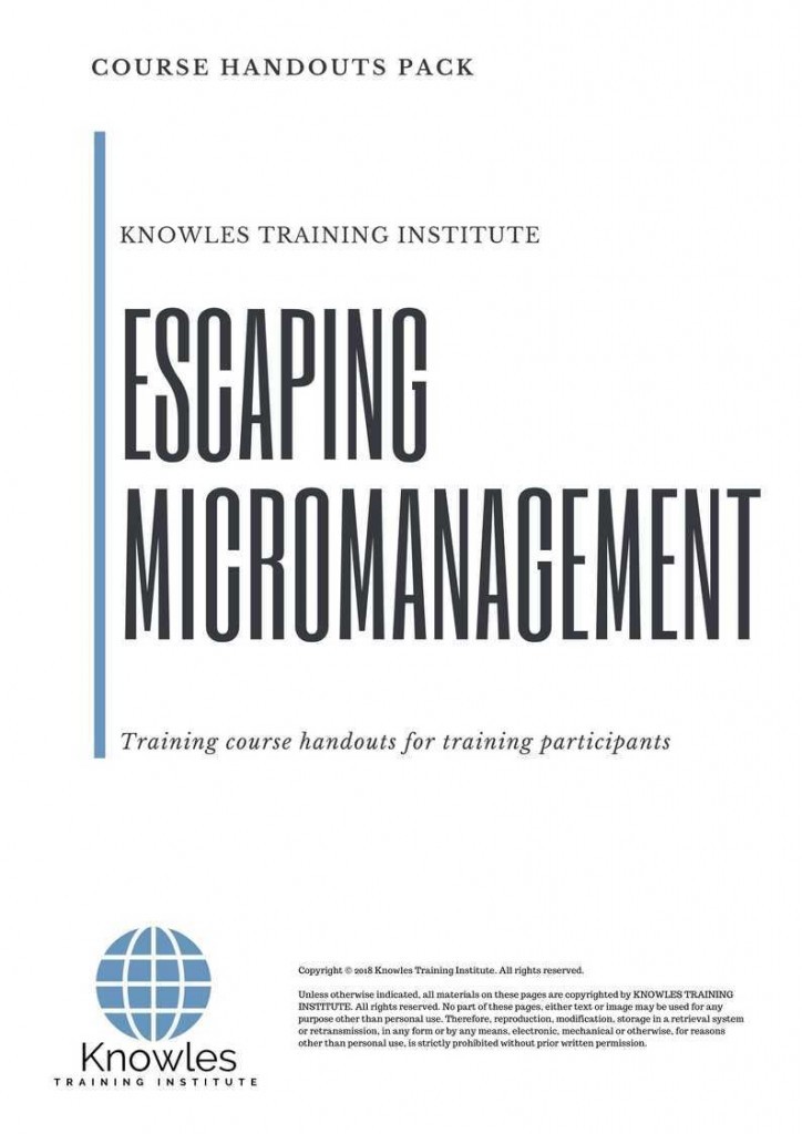 Escaping Micro Management Training Course Handouts
