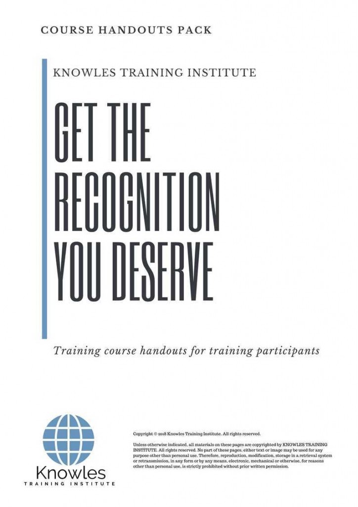 Get The Recognition You Deserve Training Course Handouts