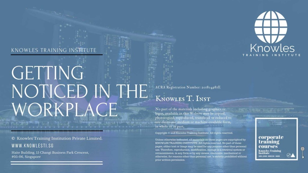 Getting Noticed In The Workplace Training Course in Singapore