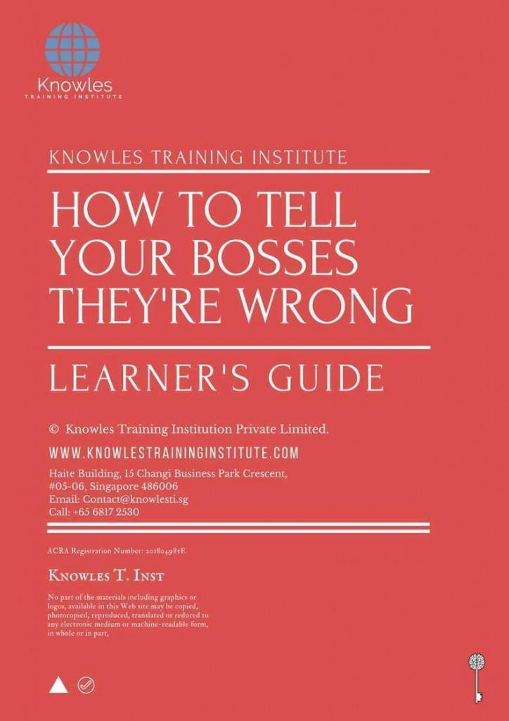 How To Tell Your Bosses They’re Wrong Training Course Learner’s Guide