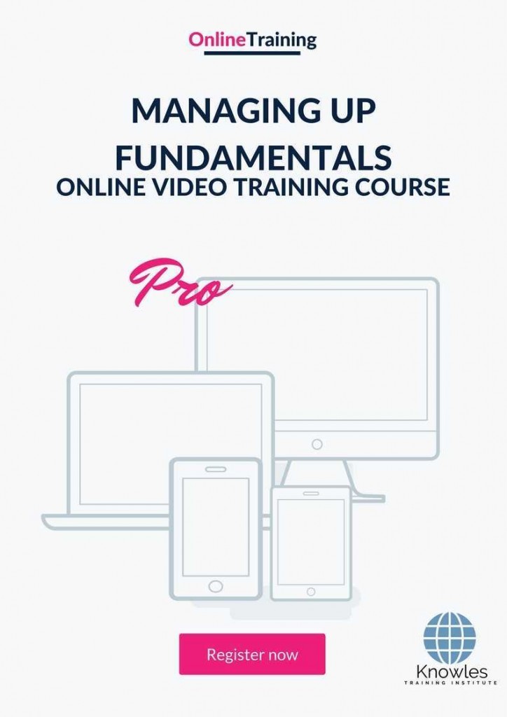 Managing Up Fundamentals Online Training Video Course