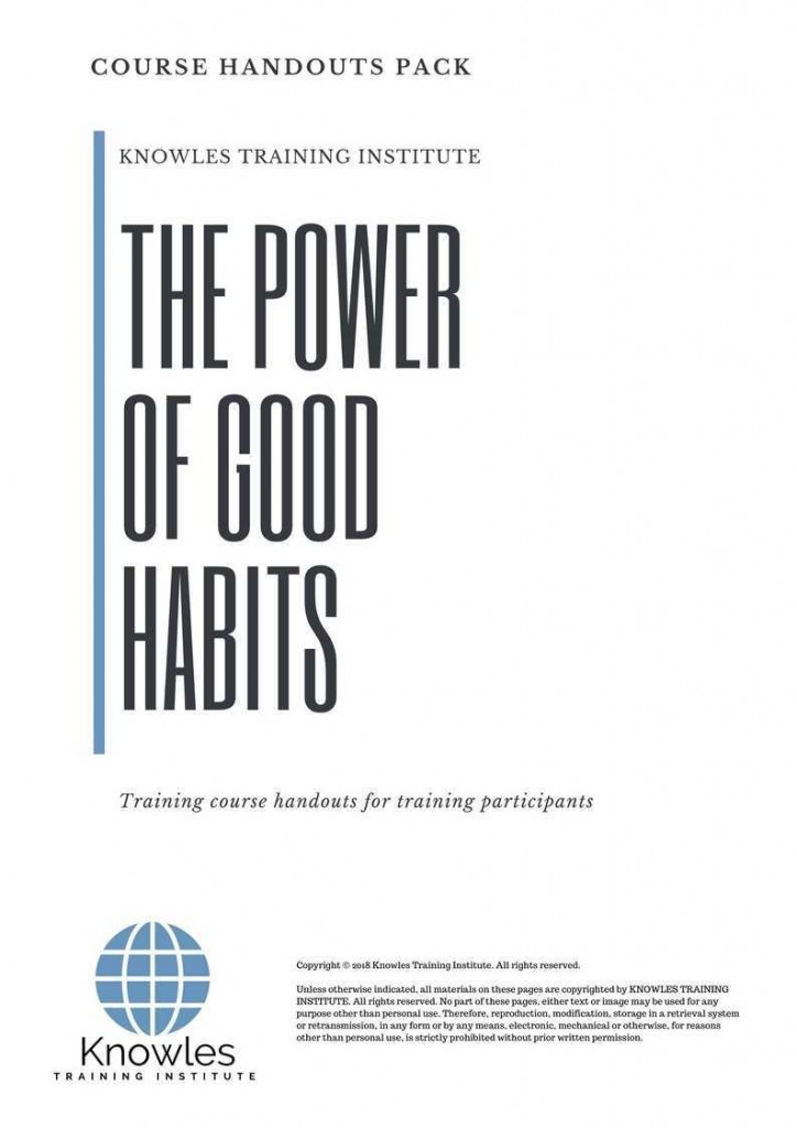 The Power Of Good Habits Training Course Handout