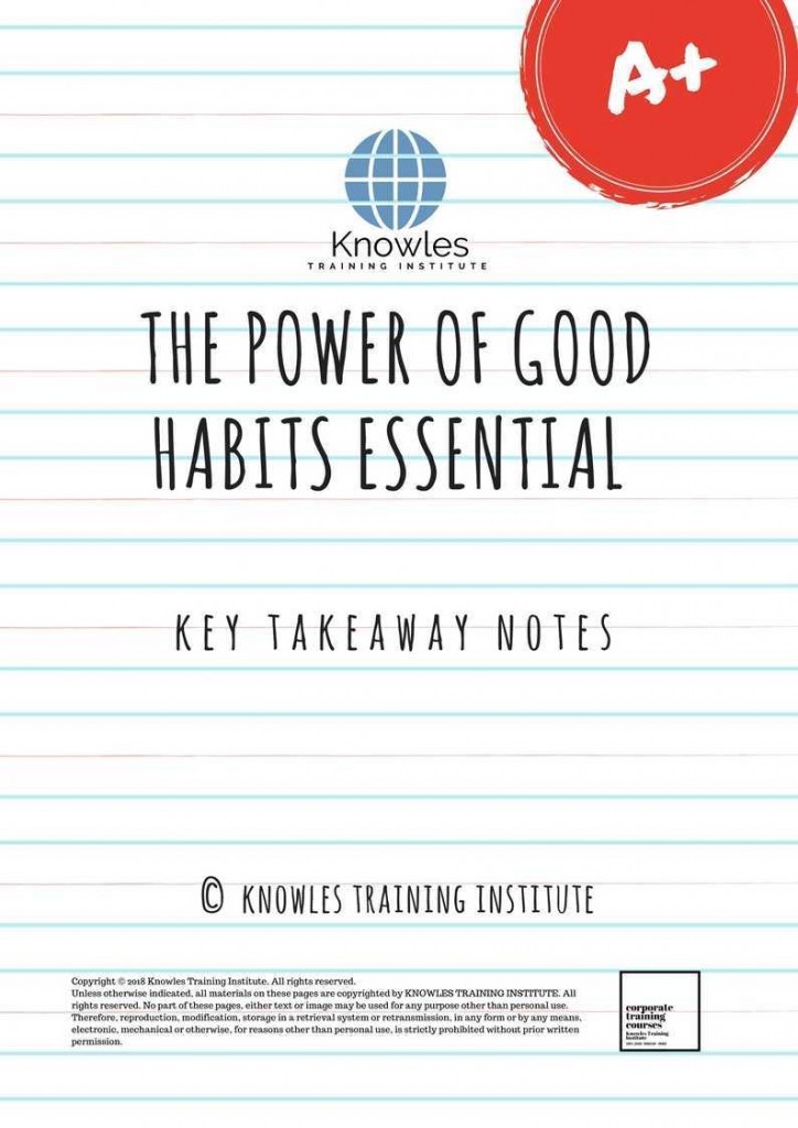 The Power Of Good Habits Training Course Key Takeaway Notes