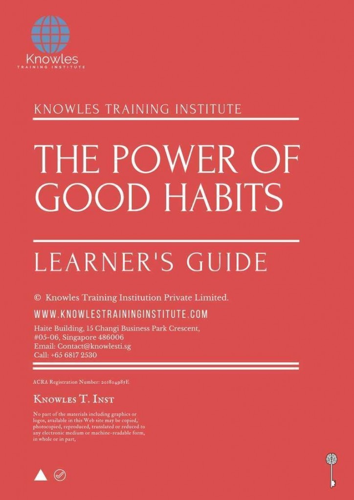 The Power Of Good Habits Training Course Learner’s Guide