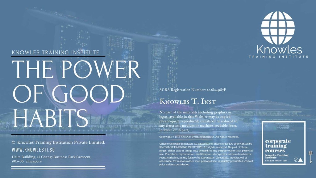 The Power Of Good Habits Training Course in Singapore