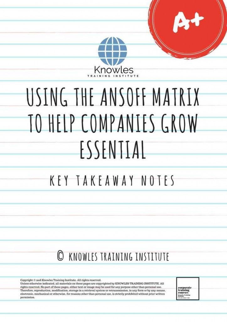 Using The Ansoff Matrix To Help Companies Grow Training Course Key Takeaway Notes