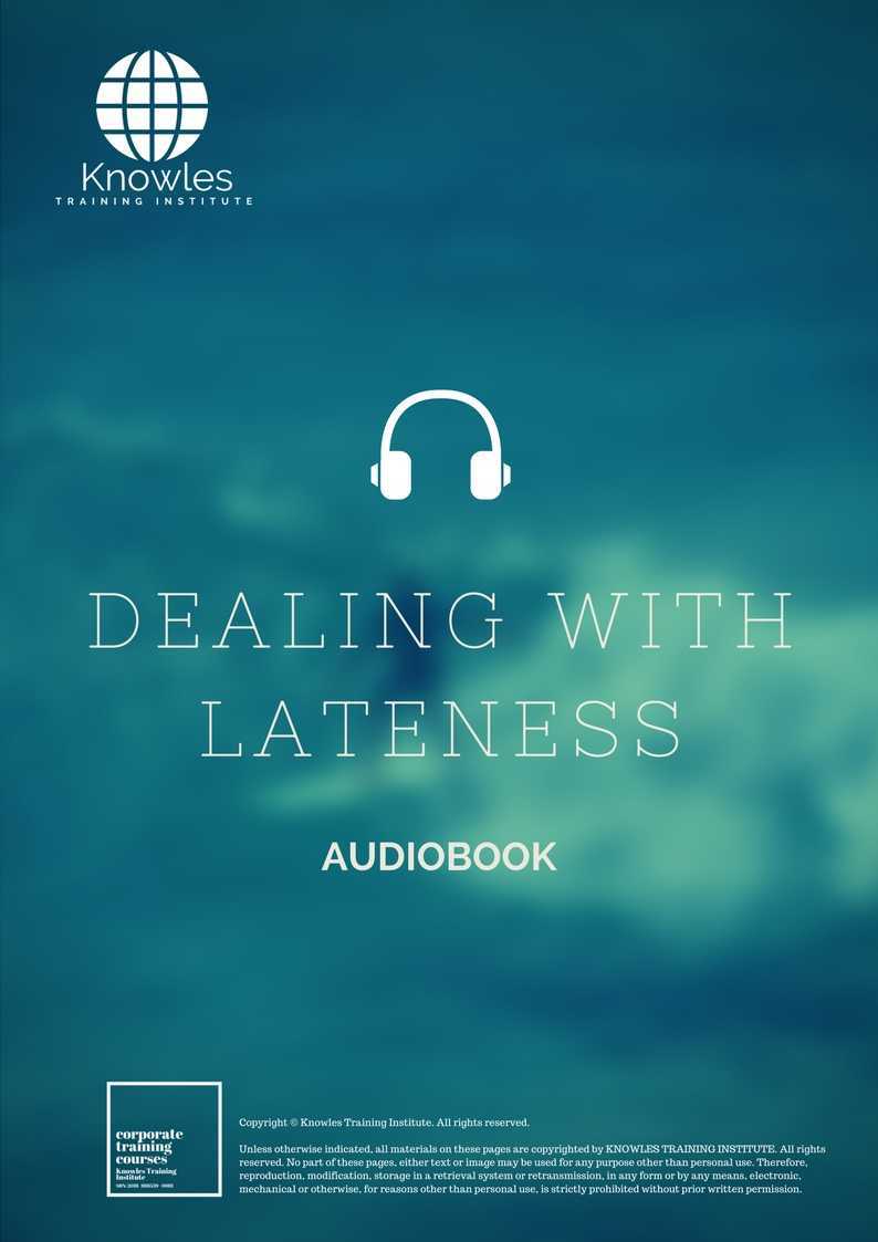 Dealing With Lateness Audio Book Course