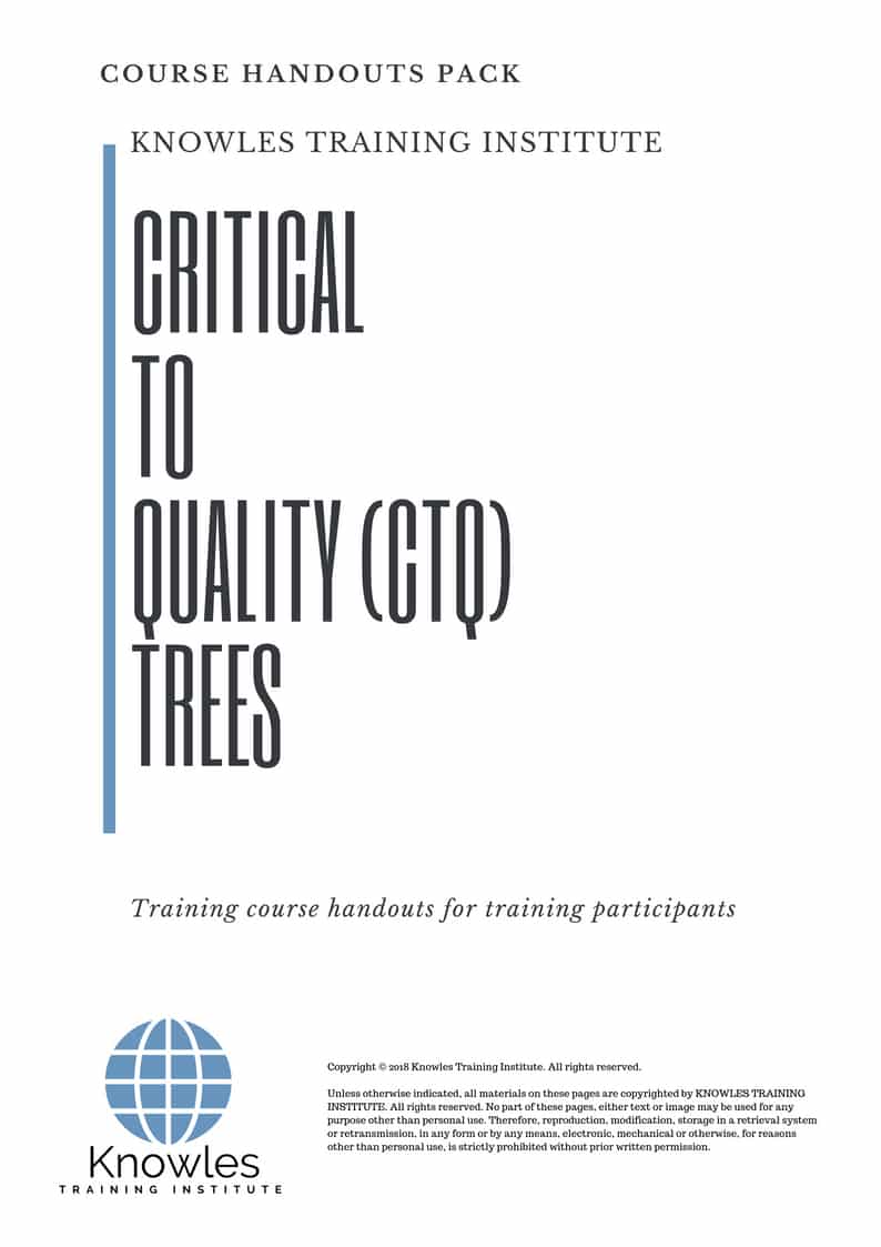 Critical To Quality (Ctq) Trees Course Handouts