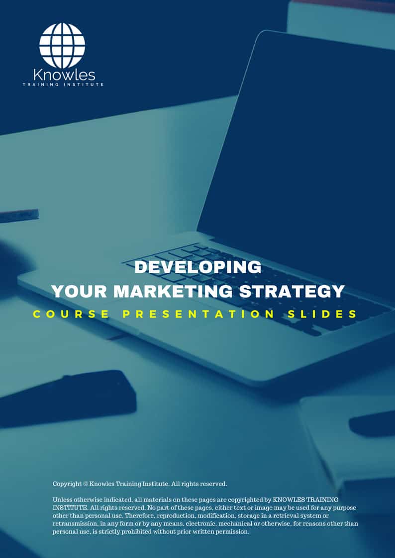Developing Your Marketing Strategy PPT Slides Used During Course