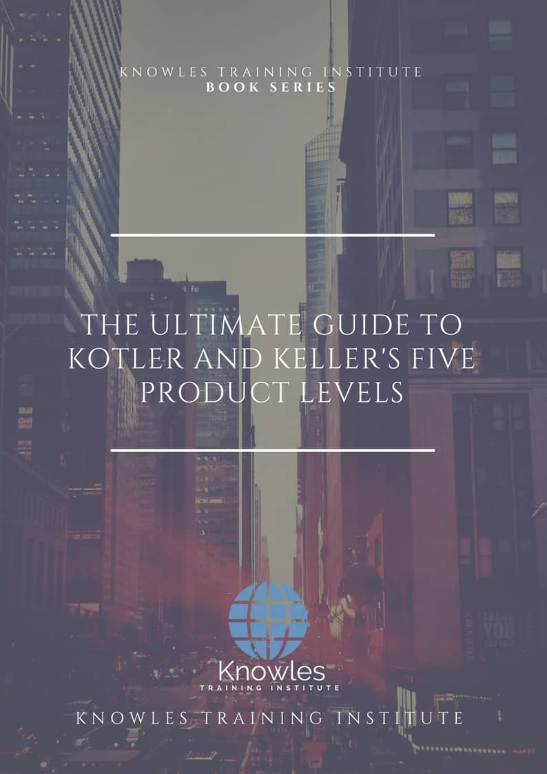 Kotler And Keller’s Five Product Levels Essentials Ebook