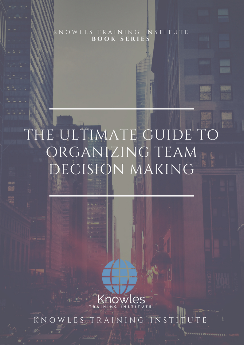 Organizing Team Decision Making Essentials Ebook