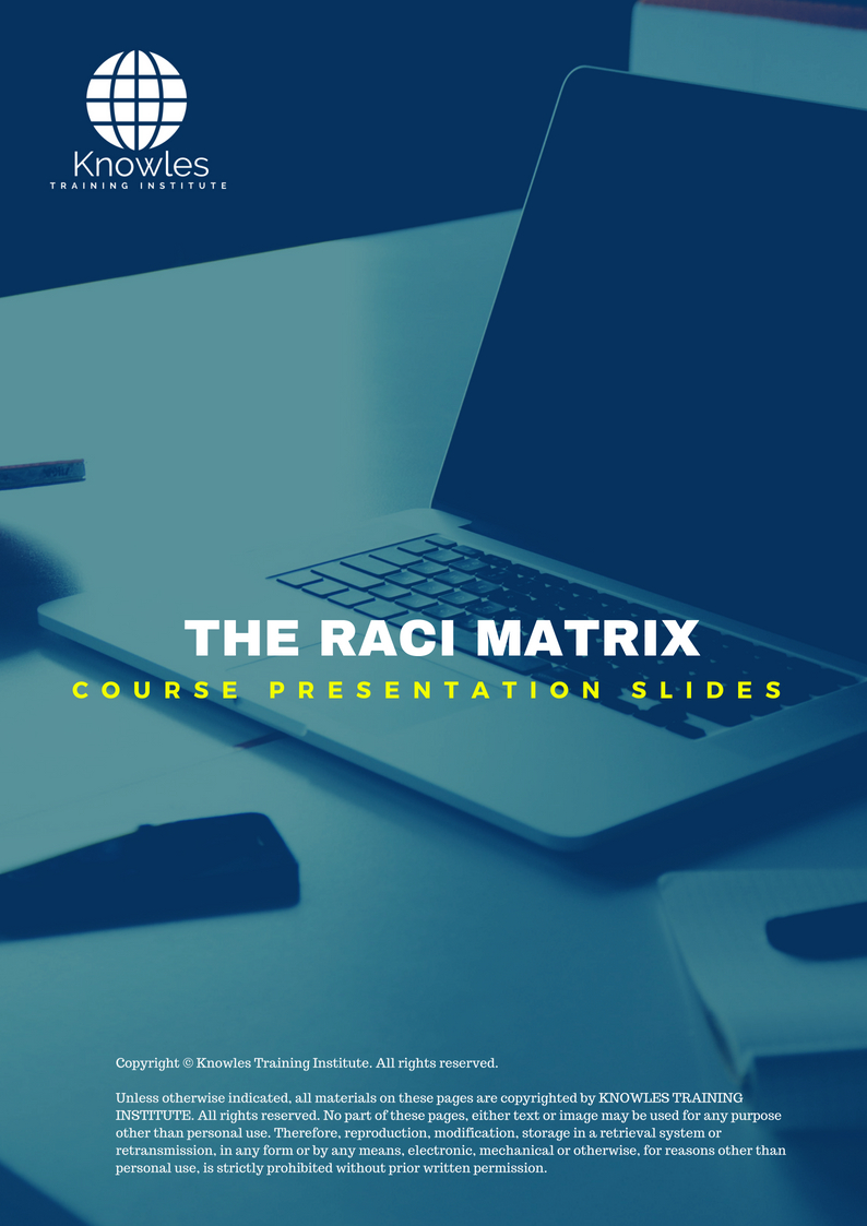 PPT Slides Used During Course For The Raci Matrix