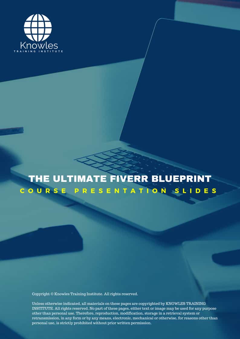 PPT Slides Used During Course For The Ultimate Fiverr Blueprint