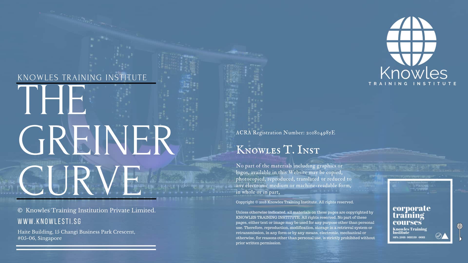 The Greiner Curve Course in Singapore