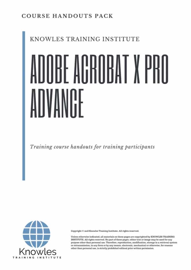 Adobe Acrobat X Pro Advance Course Handouts