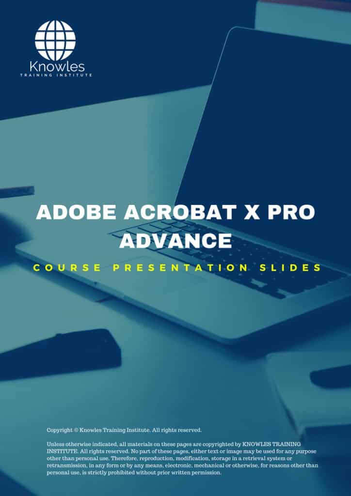 Adobe Acrobat X Pro Advance Training Course Presentation Slides