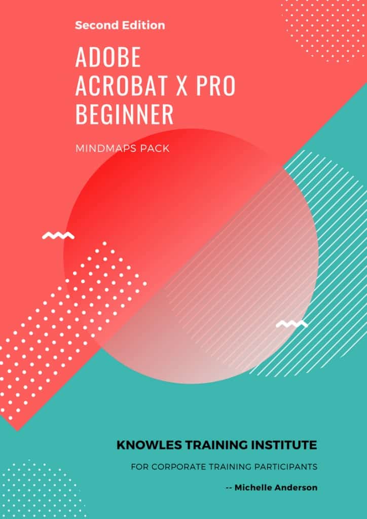 Adobe Acrobat X Pro Beginner Training Course MindMaps