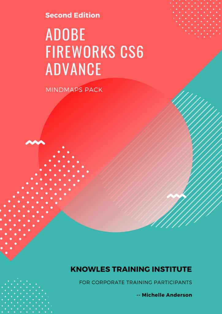 Adobe Fireworks Cs6 Advance Training Course MindMaps