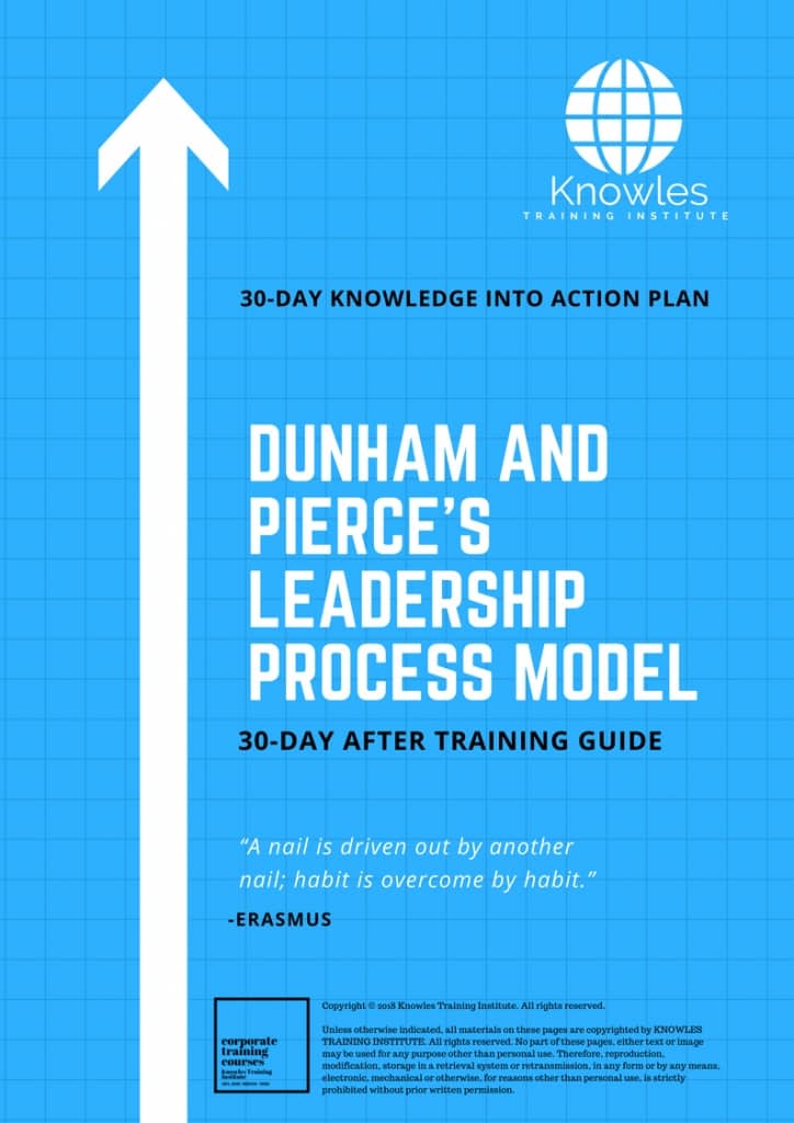 Dunham And Pierce’s Leadership Process Model 30 Day After Training Guide