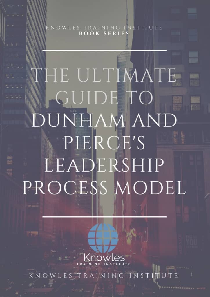 Dunham And Pierce’s Leadership Process Model Book
