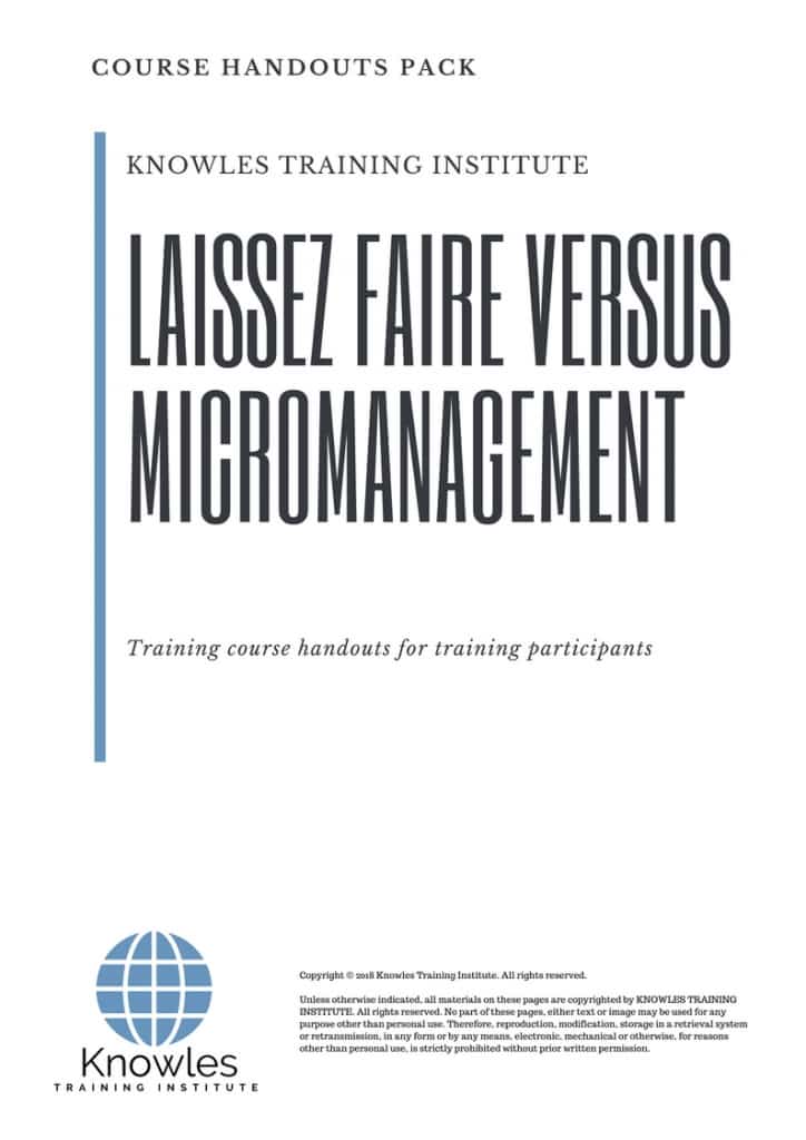 Laissez Faire Versus Micromanagement Course Handouts