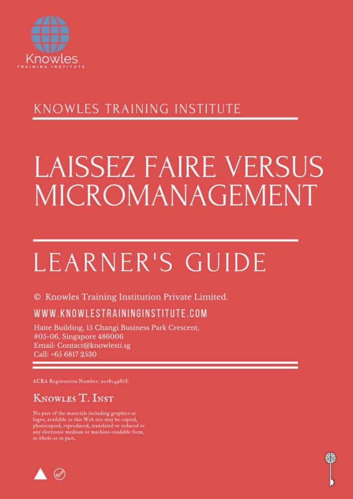 Laissez Faire Versus Micromanagement Training Course Learner’s Guide