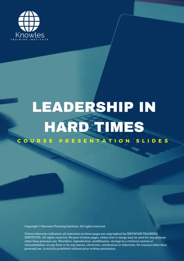 Leadership In Hard Times Training Course Presentation Slides