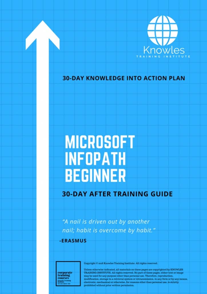 Microsoft Infopath Beginner 30 Day After Training Guide