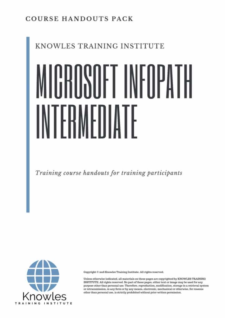 Microsoft Infopath Intermediate Course Handouts