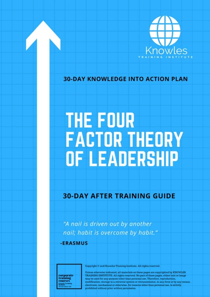The Four Factor Theory Of Leadership 30 Day After Training Guide