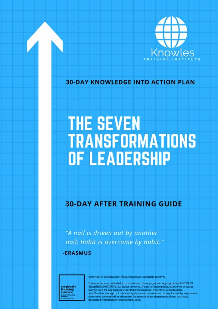 The Seven Transformations Of Leadership 30 Day After Training Guide