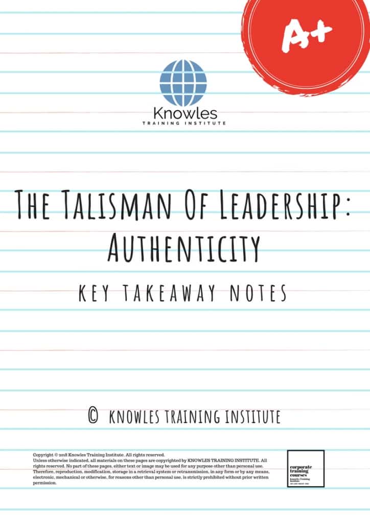 The Talisman Of Leadership Authenticity Training Course Key Takeaways Notes