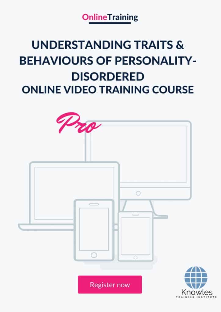 Understanding Traits & Behaviours Of Personality-Disordered Online Training Video Course