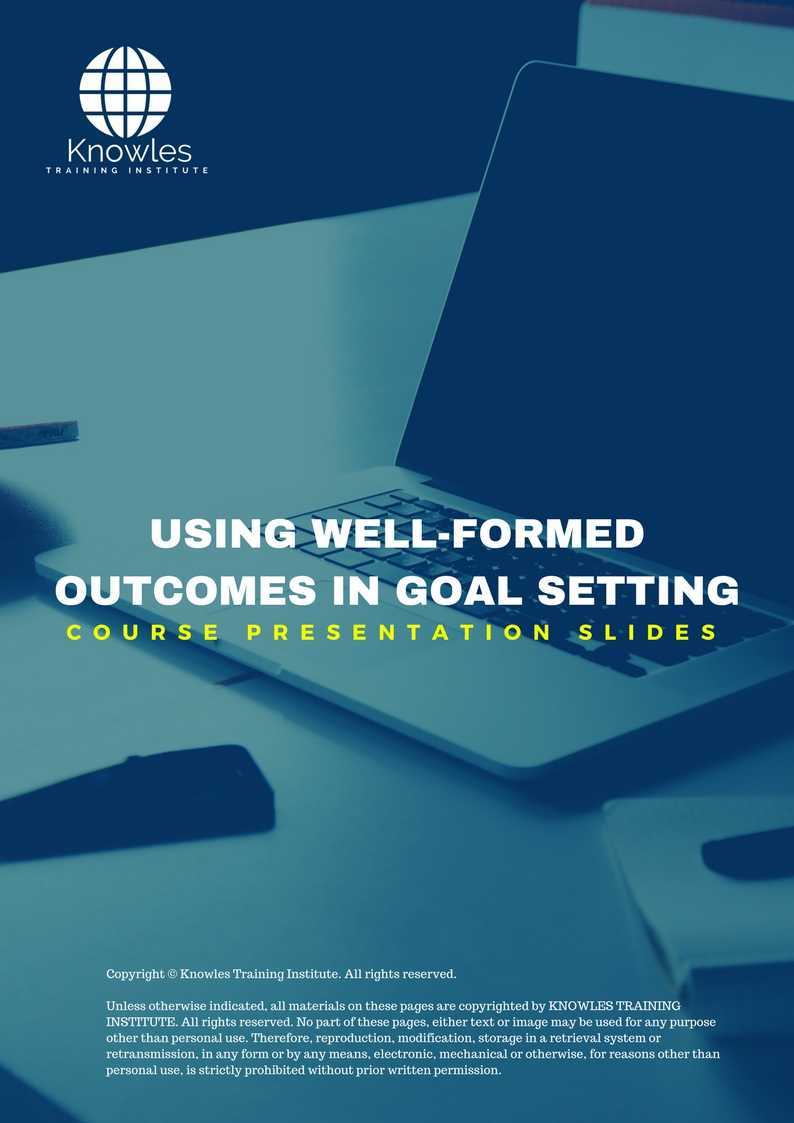 Using Well-Formed Outcomes In Goal Setting Course