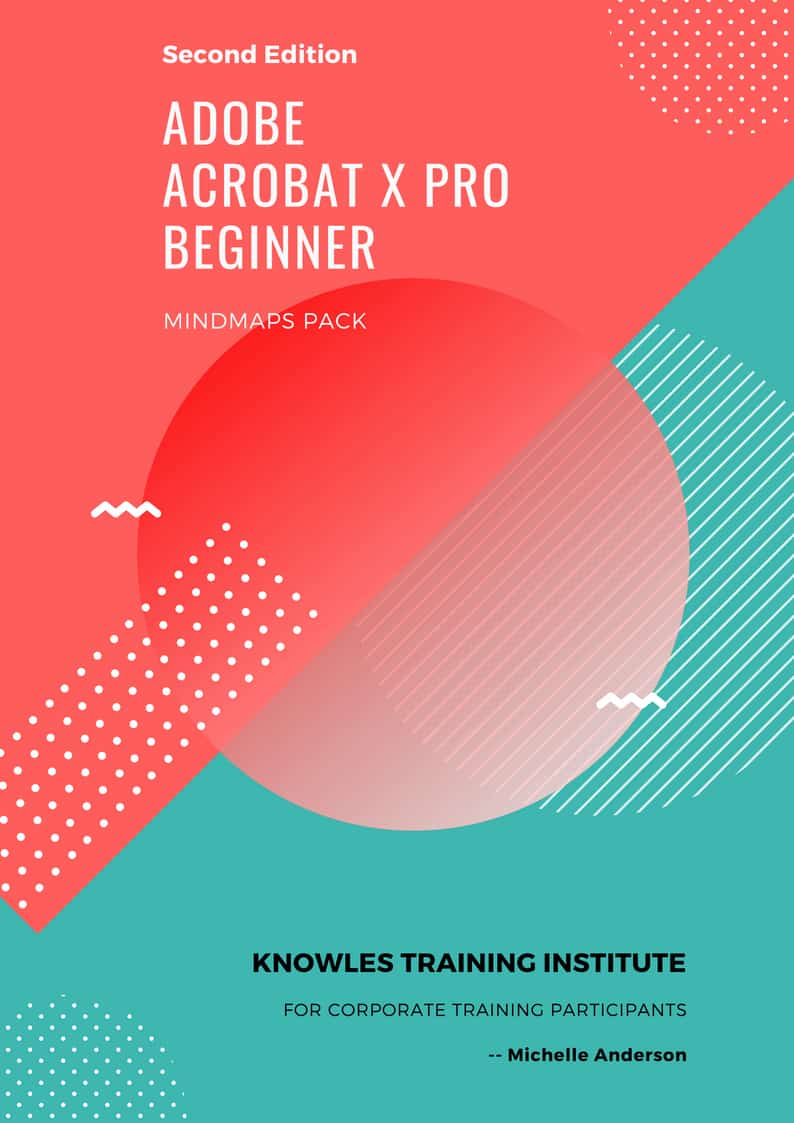 Adobe Acrobat X Pro Beginner Training Course MindMaps
