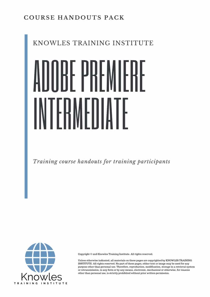 Adobe Premiere Intermediate Course Handouts