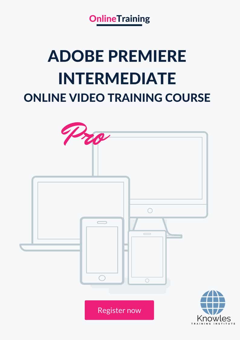 Adobe Premiere Intermediate Online Training Video Course