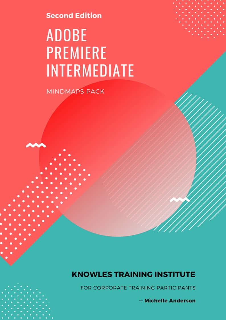 Adobe Premiere Intermediate Training Course MindMaps