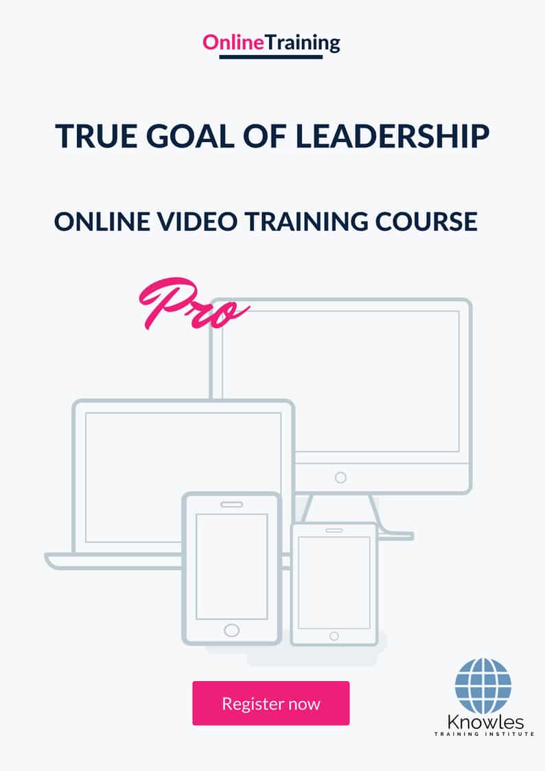 True Goal Of Leadership Online Training Video Course