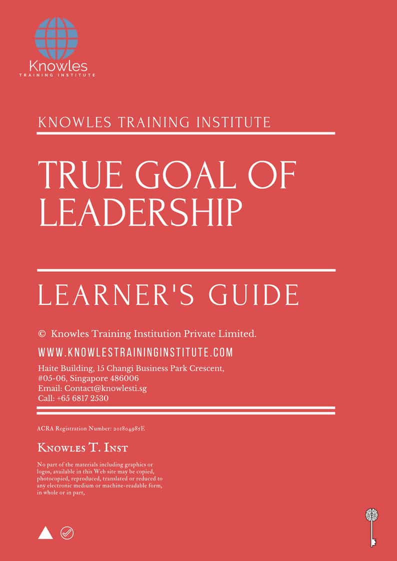 True Goal Of Leadership Training Course Learner’s Guide