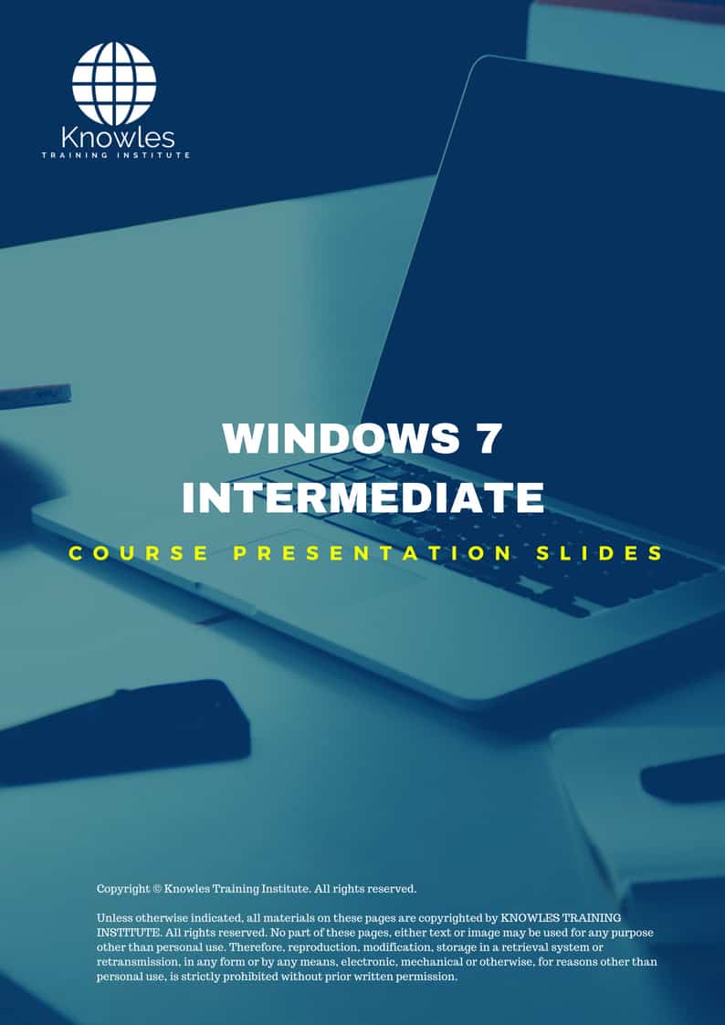 Windows 7 Intermediate Training Course Presentation Slides