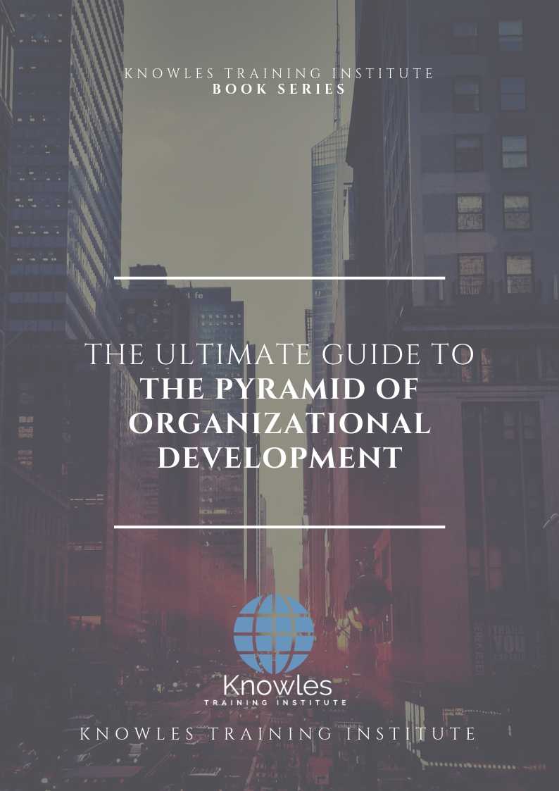 The Pyramid Of Organizational Development Essentials Ebook
